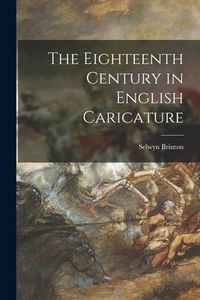 Produktbild: The Eighteenth Century in English Caricature