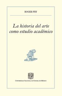 Produktbild: La historia del arte como estudio acad&eacute;mico