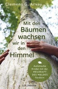 Produktbild: Mit den B&auml;umen wachsen wir in den Himmel
