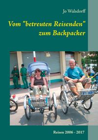 Produktbild: Vom "betreuten Reisenden" zum Backpacker