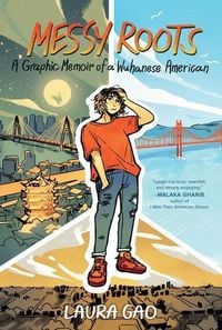 Produktbild: Messy Roots: A Graphic Memoir of a Wuhanese American