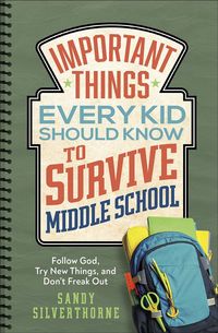 Produktbild: Important Things Every Kid Should Know to Survive Middle School