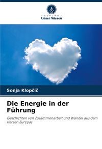 Produktbild: Die Energie in der F&uuml;hrung