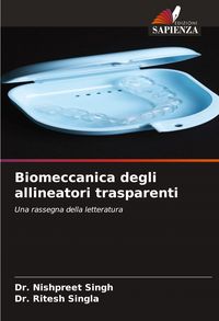 Produktbild: Biomeccanica degli allineatori trasparenti