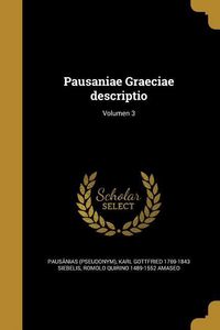 Produktbild: Pausaniae Graeciae descriptio; Volumen 3