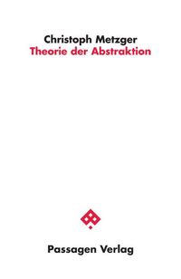 Bild vom Artikel Theorie der Abstraktion vom Autor Christoph Metzger