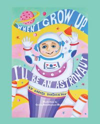 Produktbild: When I Grow Up, I'll Be an Astronaut