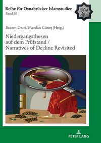 Produktbild: Niedergangsthesen auf dem Pr&uuml;fstand / Narratives of Decline Revisited