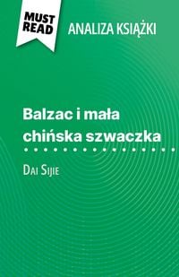 Produktbild: Balzac i mala chinska szwaczka ksiazka Dai Sijie (Analiza ksiazki)