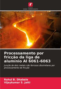 Produktbild: Processamento por fric&ccedil;&atilde;o da liga de alum&iacute;nio Al 6061-6063