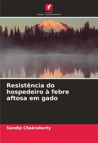 Produktbild: Resist&ecirc;ncia do hospedeiro &agrave; febre aftosa em gado