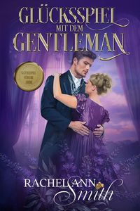 Produktbild: Gl&uuml;cksspiel mit dem Gentleman (Ein Lostopf f&uuml;r die Liebe, #1)
