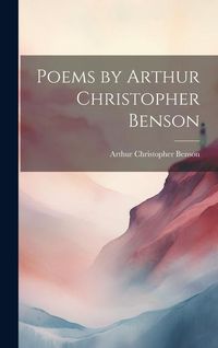 Produktbild: Poems by Arthur Christopher Benson
