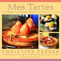 Bild vom Artikel Mes Tartes: The Sweet and Savory Tarts of Christine Ferber vom Autor Christine Ferber