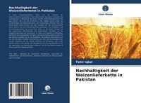 Produktbild: Nachhaltigkeit der Weizenlieferkette in Pakistan