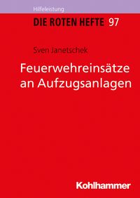Produktbild: Feuerwehreins&auml;tze an Aufzugsanlagen