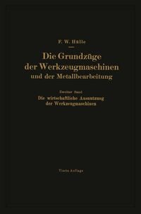 Produktbild: Die Grundz&uuml;ge der Werkzeugmaschinen und der Metallbearbeitung