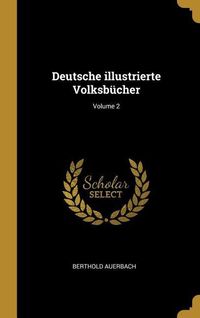 Bild vom Artikel Deutsche Illustrierte Volksbücher; Volume 2 vom Autor Berthold Auerbach