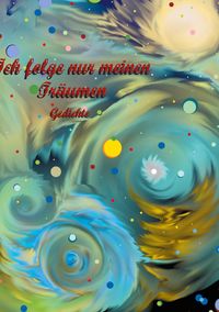 Produktbild: Ich folge nur meinen Tr&auml;umen