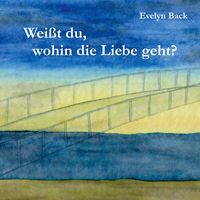 Produktbild: Wei&szlig;t du, wohin die Liebe geht?