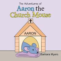 Produktbild: The Adventures of Aaron the Church Mouse