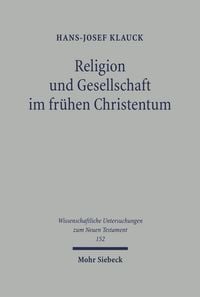 Produktbild: Religion und Gesellschaft im fr&uuml;hen Christentum