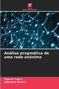 Produktbild: An&aacute;lise pragm&aacute;tica de uma rede an&oacute;nima