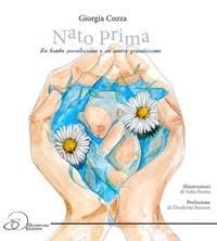 Produktbild: Nato Prima. Un bimbo piccolissimo e un amore grandissimo