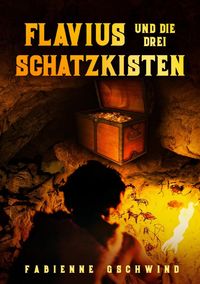 Produktbild: Flavius und die drei Schatzkisten