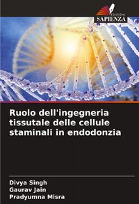 Produktbild: Ruolo dell'ingegneria tissutale delle cellule staminali in endodonzia
