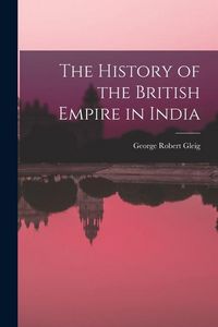 Produktbild: The History of the British Empire in India