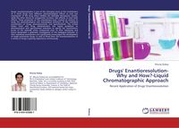 Produktbild: Drugs' Enantioresolution-Why and How?-Liquid Chromatographic Approach