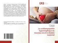 Produktbild: La cardiomyopathie hypertrophique du nouveau-n&eacute; et le diab&egrave;te maternel