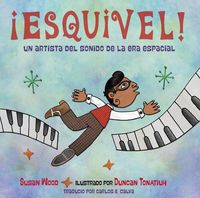 Produktbild: &iexcl;Esquivel! Un Artista del Sonido de la Era Espacial (Spanish Edition)