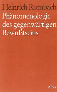 Produktbild: Ph&auml;nomenologie des gegenw&auml;rtigen Bewu&szlig;tseins