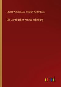 Produktbild: Die Jahrb&uuml;cher von Quedlinburg