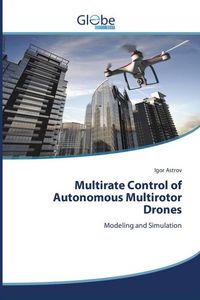 Produktbild: Multirate Control of Autonomous Multirotor Drones