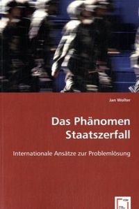 Produktbild: Wolter, J: Das Ph&auml;nomen Staatszerfall