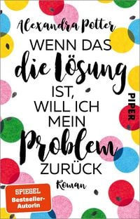 Produktbild: Wenn das die L&ouml;sung ist, will ich mein Problem zur&uuml;ck
