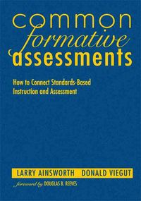 Produktbild: Common Formative Assessments: How to Connect Standards-Based Instruction and Assessment