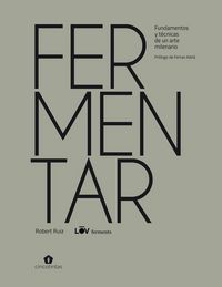 Produktbild: Fermentar: Fundamentos Y T&eacute;cnicas de Un Arte Milenario