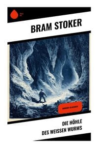 Produktbild: Die H&ouml;hle des wei&szlig;en Wurms