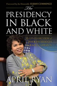 Produktbild: The Presidency in Black and White
