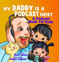 Produktbild: My Daddy Is A Podcast Host