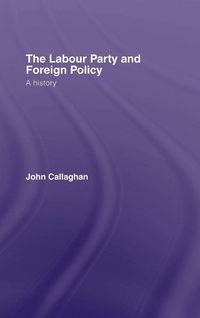 Produktbild: The Labour Party and Foreign Policy