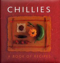 Produktbild: Chillies: A Book of Recipes
