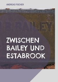 Produktbild: Zwischen Bailey und Estabrook