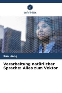 Produktbild: Verarbeitung nat&uuml;rlicher Sprache: Alles zum Vektor
