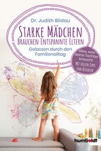 Produktbild: Starke M&auml;dchen brauchen entspannte Eltern