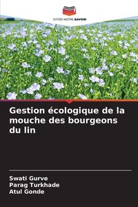 Produktbild: Gestion &eacute;cologique de la mouche des bourgeons du lin